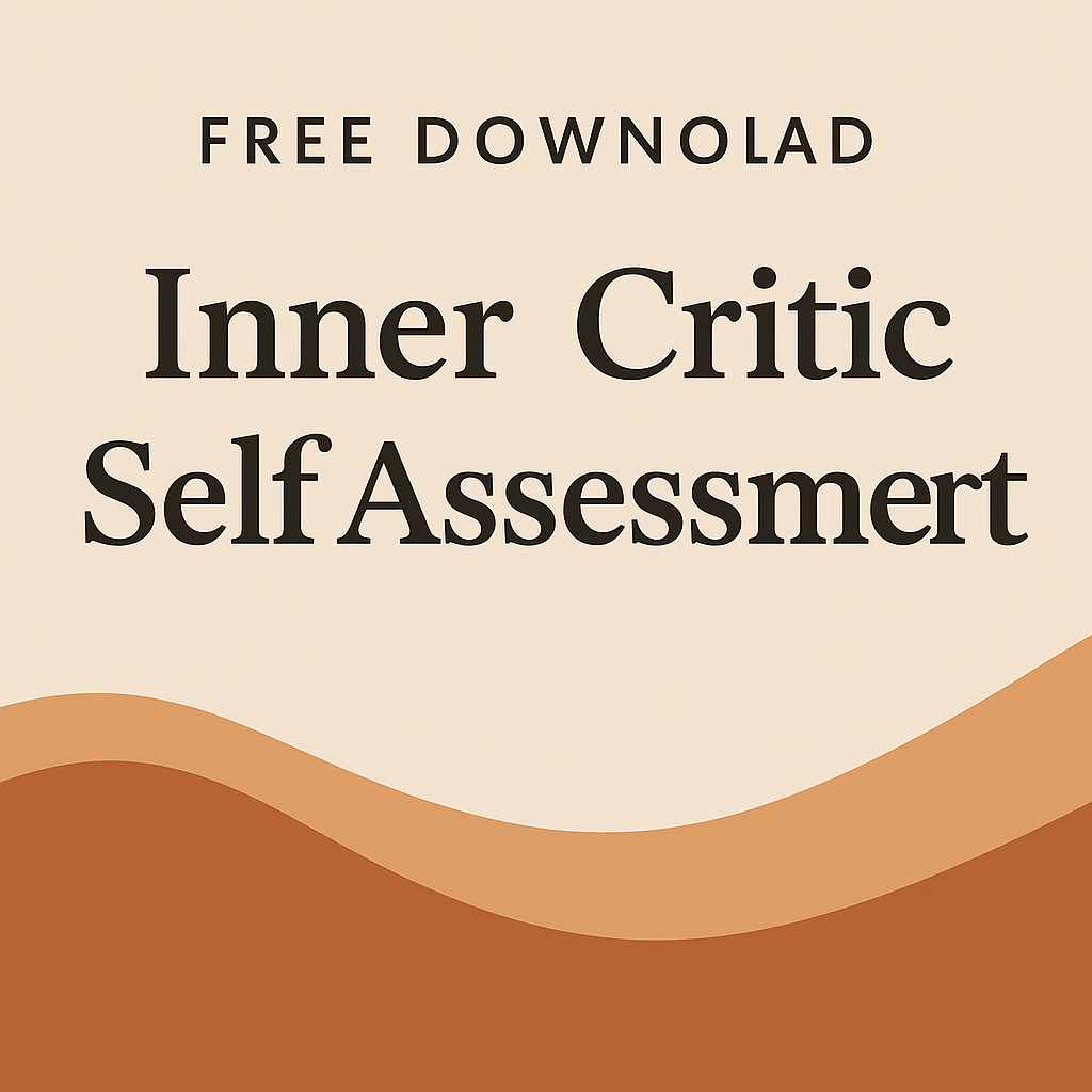 Download your free Inner Critic Self-Assessment with guided audio